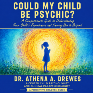 Could My Child Be Psychic?